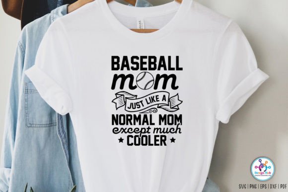 Baseball Mom Just Like a Normal Mom Exce Graphics and Crafts