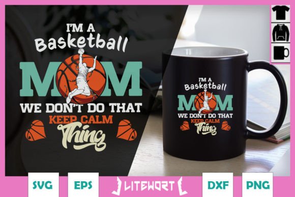 Basketball Mom Calm of Thing SVG Graphics and Crafts Review