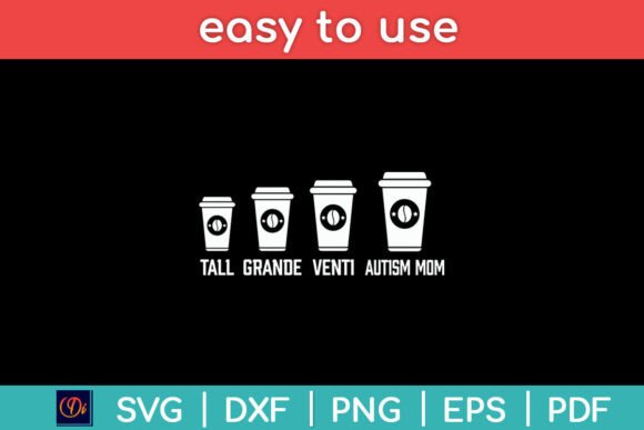 Funny Autism Mom Coffee Awareness SVG: A Great Graphic Design Asset for Crafts
