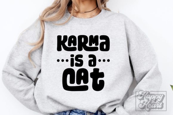 Karma is a Cat SVG PNG - Cat Mom Design Graphics