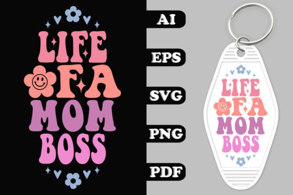 Life of a Mom Boss Groovy Key Chain SVG for Crafts & Graphics