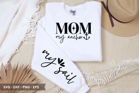 Mom My Anchor Sleeve SVG Graphics and Crafts Review