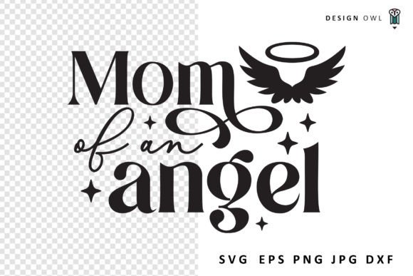 Mom of an Angel SVG File Graphics and Crafts Review
