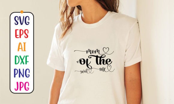 Mom of the Sweet One SVG Cut File: A Designer’s Perspective on Crafts and Graphics