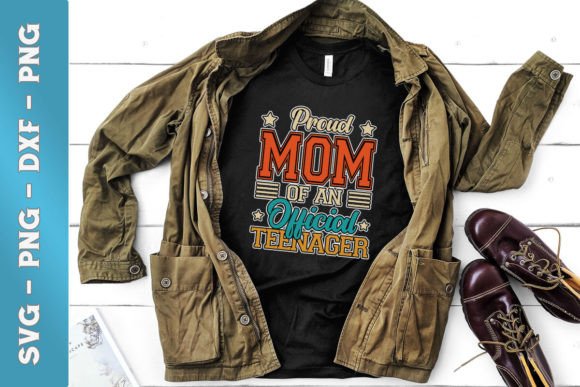 Proud Mom of Official Teenager 13th SVG for Crafts and Graphics
