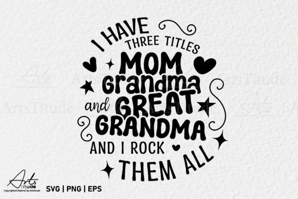 Review: Funny Mom, Grandma, Great Grandma SVG