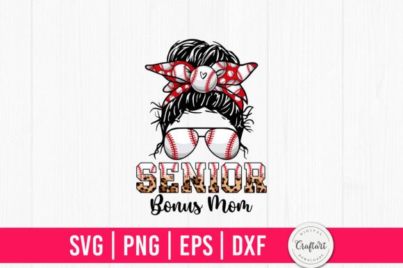 Senior Bonus Mom Messy Bun Baseball Graphics and Crafts Review