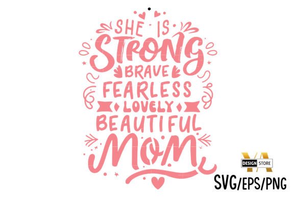 She Is Strong Brave Fearless Lovely Graphics for Crafts