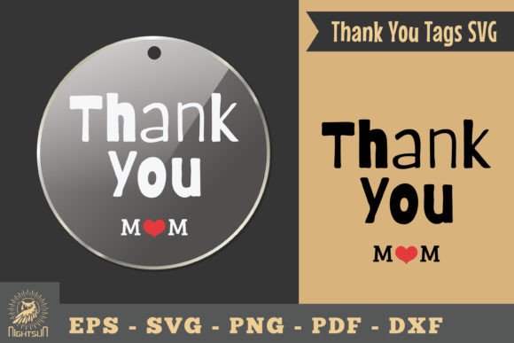 Thank You Mom, Thank You Tags SVG Graphics and Crafts Review