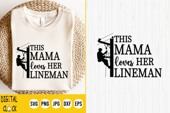 This Mom Loves Her Lineman Graphics for Crafts