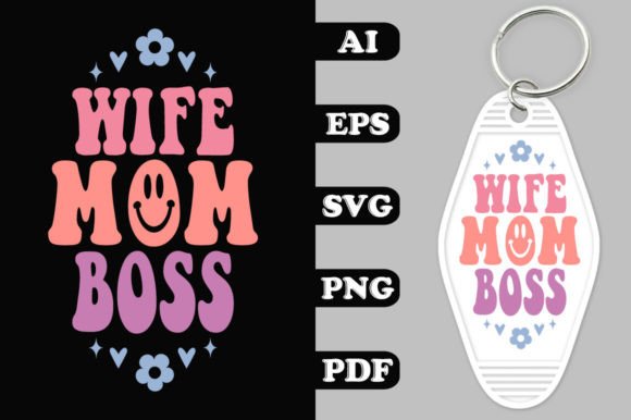 Wife Mom Boss Groovy Key Chain SVG Designs for Creative Content Projects